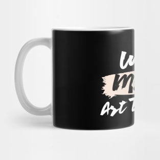 Cute Wife Mom Art Teacher Gift Idea Mug